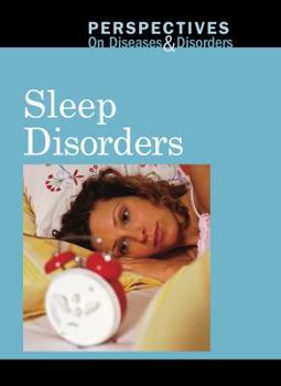 Sleep Disorders - Book  of the Perspectives on Diseases and Disorders