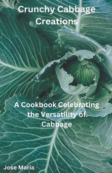Paperback Crunchy Cabbage Creations Book
