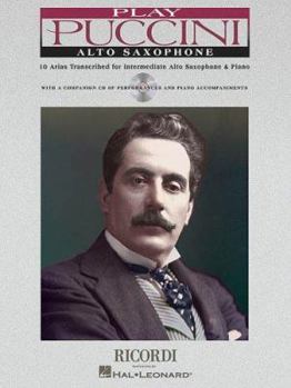 Paperback Play Puccini: 10 Arias Transcribed for Alto Saxophone & Piano Book