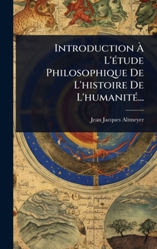 Hardcover Introduction Ã&#128; L'Ã(c)tude Philosophique De L'histoire De L'humanitÃ(c)... [French] Book