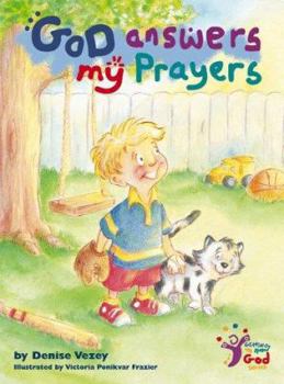 Paperback God Answers My Prayers (Getting to Know God Series) Book