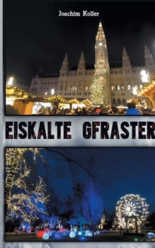 Paperback Eiskalte Gfraster: Bezirksinspektor Kratochwil Teil 2 [German] Book