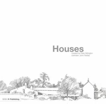 Hardcover Houses: Created by Peter Aldington Book