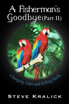 Paperback A Fisherman's Goodbye (Part II) Book