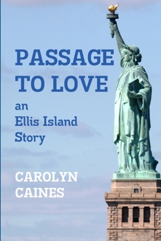 Paperback Passage to Love: an Ellis Island Story Book