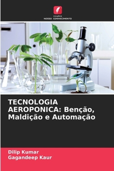 Paperback Tecnologia Aeroponica: Benção, Maldição e Automação [Portuguese] Book