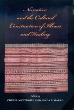 Hardcover Narrative and the Cultural Construction of Illness and Healing Book
