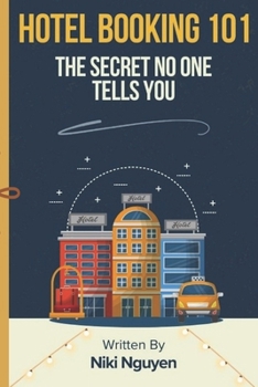 Paperback Hotel Booking 101: The Secret No One Tells You Book