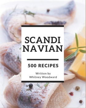 Paperback 500 Scandinavian Recipes: Welcome to Scandinavian Cookbook Book