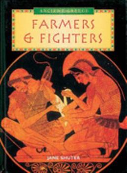 Paperback Ancient Greeks: Fighters and Farmers (History Topic Books: Ancient Greeks) Book