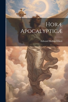 Paperback Horæ Apocalypticæ Book