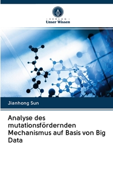 Paperback Analyse des mutationsfördernden Mechanismus auf Basis von Big Data [German] Book