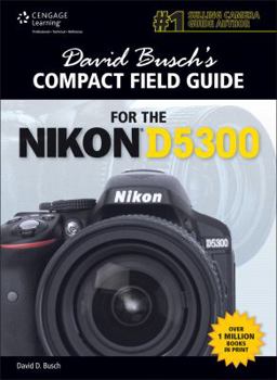 Spiral-bound David Busch's Compact Field Guide for the Nikon D5300 Book