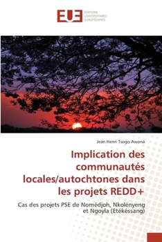 Paperback Implication des communautés locales/autochtones dans les projets REDD+ [French] Book