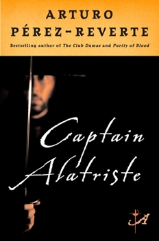El Capitán Alatriste - Book #1 of the Las aventuras del capitán Alatriste