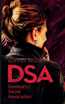 Paperback Dsa: Domina's Secret Association [German] Book