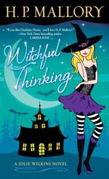 Mass Market Paperback Witchful Thinking: A Jolie Wilkins Novel Book