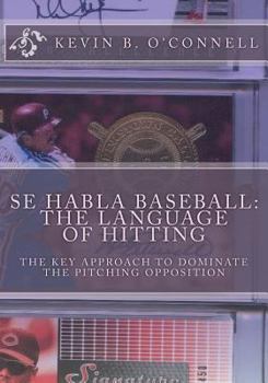 Paperback Talking Baseball The Language of Hitting: All You Need to Dominate Pitchers Book