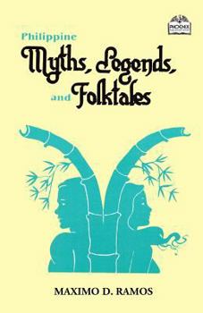 Paperback Philippine Myths, Legends, and Folktales Book