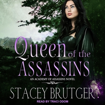 Queen of the Assassins (An Academy of Assassins Novel Book 4)