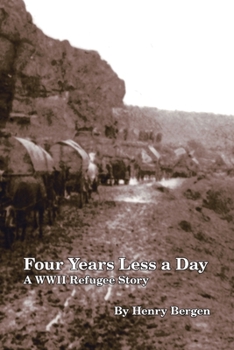 Paperback Four Years Less a Day: A Wwii Refugee Story Book