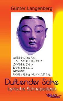 Paperback Duftender Sake: Lyrische Schnapsideen [German] Book