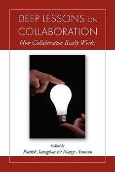 Paperback Deep Lessons on Collaboration Book