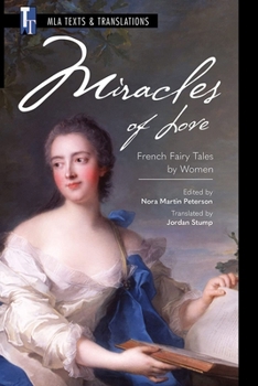 Paperback Miracles of Love: French Fairy Tales by Women Book