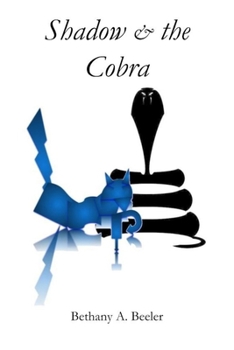 Shadow and the Cobra: A Tale of Old Mirrororrim (The Chronicles of Mirrororrim)