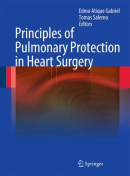 Hardcover Principles of Pulmonary Protection in Heart Surgery Book