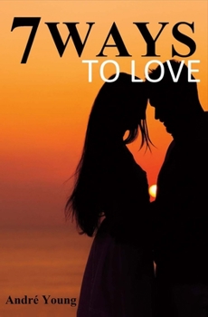 Hardcover 7 Ways to Love: Volume 1 Book