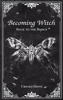 Paperback Becoming Witch: Back to the Basics Book