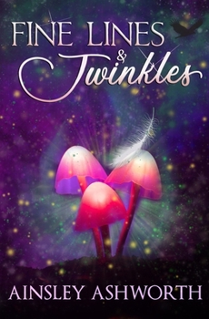 Paperback Fine Lines and Twinkles: A Paranormal Women's Fiction Novel Book