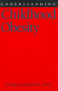 Paperback Understanding Childhood Obesity Book
