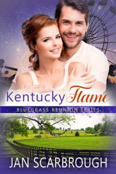 Kentucky Flame - Book #3 of the Bluegrass Reunion Series