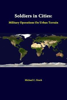 Paperback Soldiers in Cities: Military Operations on Urban Terrain Book