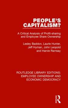 Hardcover People's Capitalism?: A Critical Analysis of Profit-Sharing and Employee Share Ownership Book