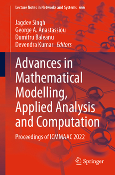 Paperback Advances in Mathematical Modelling, Applied Analysis and Computation: Proceedings of Icmmaac 2022 Book