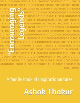 Paperback "Encouraging Legends": A family book of Inspirational tales Book