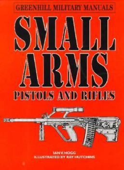 Hardcover Small Arms: Pistols and Rifles Book