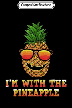 Paperback Composition Notebook: Funny I'm With Pineapple Halloween Journal/Notebook Blank Lined Ruled 6x9 100 Pages Book