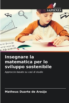 Paperback Insegnare la matematica per lo sviluppo sostenibile [Italian] Book