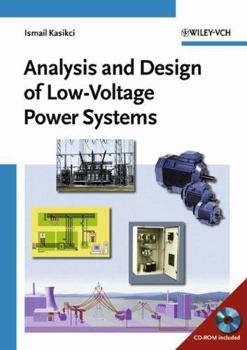 Hardcover Analysis and Design of Low-Voltage Power Systems: An Engineer's Field Guide Book