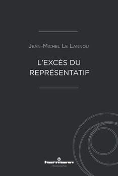 Paperback L'excès du représentatif [French] Book