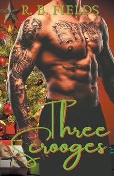 Paperback Three Scrooges: A Hot Outlaw Reverse Harem Erotic Short Book