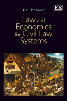 Hardcover Law and Economics for Civil Law Systems Book