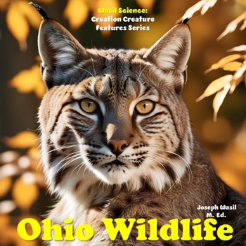 Paperback Creation Creature Features: Ohio Wildlife! Book