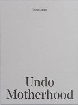 Paperback Undo Motherhood Book