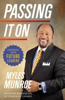 Hardcover Passing It On: Growing Your Future Leaders Book