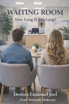 Paperback Waiting Room: How Long is too Long? Book